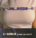 Nush ‎– U Girls (Look So Sexy) - 1995 Blunted Island Uk ‎– 12 BLN 13 - 854 389-1
