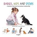 Bebés, niños y perros: creando una relación segura y armoniosa, papel de papel...
