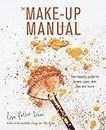 The Make-up Manual: Your beauty guide for brows, eyes, skin, lips and more