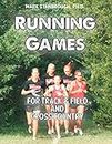 Running Games for Track & Field and Cross Country