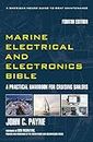 Marine Electrical and Electronics Bible: A Practical Handbook for Cruising Sailors (Sheridan House Guides to Boat Maintenance)