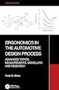 Ergonomics in the Automotive Design Process: Advanced Topics, Measurements, Modelling and Research