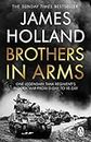 Brothers in Arms: One Legendary Tank Regiment's Bloody War from D-Day to VE-Day (English Edition)