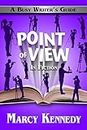 Point of View in Fiction (Busy Writer's Guides Book 8)