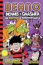 Beano Dennis & Gnasher The Bogeyman of Bunkerton Castle: Book 5 in the funniest illustrated series for children – a perfect Christmas present for funny 7, 8, 9 and 10 year old kids! (Beano Fiction)