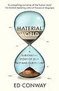 Material World: A Substantial Story of Our Past and Future
