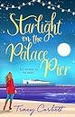 Starlight on the Palace Pier: The very best kind of romance to curl up with this year