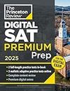 Princeton Review Digital SAT Premium Prep, 2025: 5 Full-Length Practice Tests (2 in Book + 3 Adaptive Tests Online) + Online Flashcards + Review & Tools (College Test Preparation)