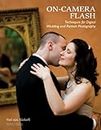 On-Camera Flash Techniques for Digital Wedding and Portrait Photography (English Edition)