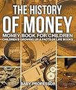 The History of Money - Money Book for Children | Children's Growing Up & Facts of Life Books (English Edition)