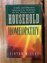 Household Homeopathy: A Safe and Effective Approach to Wellness Vinton McCabe pb