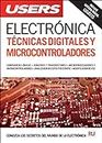 Electrónica: técnicas digitales y microcontroladores (Spanish Edition)