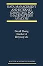 Data Management and Internet Computing for Image/Pattern Analysis: 11 (The International Series on Asian Studies in Computer and Information Science)