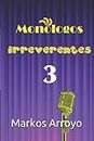 Monólogos irreverentes vol 3