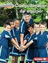 Compañerismo de equipo (Being a Good Teammate) (Espíritu deportivo (Be a Good Sport) (Pull Ahead Readers People Smarts en español — Nonfiction)) (Spanish Edition)