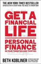 Get a Financial Life: Personal Finance in Your Twenties and Thirties - GOOD