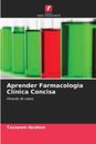 Aprender Farmacologia Clnica Concisa by Tasneem Ibrahim Paperback Book