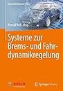 Systeme zur Brems- und Fahrdynamikregelung (Automobilelektronik lernen)