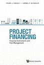 Project Financing: Financial Instruments And Risk Management (English Edition)