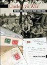 Uncle Cy's War: The First World War Letters of Major Cyrus F. Inches (New Brunswick Military Heritage Series Book 14)