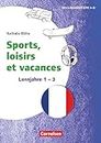 Themenhefte Fremdsprachen SEK - Französisch - Lernjahr 1-3: Sports, loisirs et vacances - Kopiervorlagen