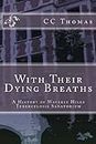 With Their Dying Breaths: A History of Tuberculosis in Kentucky and Waverly Hills Tuberculosis Hospital