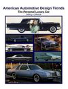 James Kaster American Automotive Design Trends / The Personal Luxury Car (Poche)