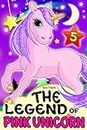 Kids Fantasy Books: "The Legend of The Pink Unicorn 5 ": (Bedtime Stories for Kids, Unicorn dream book, unicorn series)
