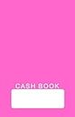 Cash Book: Small Cash Books, Memo Accounts Book, Single Column Bookkeeping Ledger, Pocket Sized 159mm x 102mm, 80 Pages - Pink