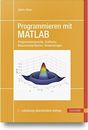 Ulrich Stein Programmieren mit MATLAB: Programmiersprache, grafische Ben (Relié)