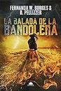 La Balada de la Bandolera (Spanish Edition)