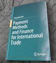 Payment Methods and Finance for International Trade, Paperback by Kim, Sang M...