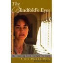 The Blindfold's Eyes: My Journey From Torture To Truth