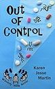 Out Of Control (Waverly Hills Healing Center Book 1)