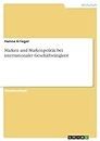 Marken und Markenpolitik bei internationaler Geschäftstätigkeit (German Edition)