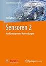 Sensoren 2: Ausführungen und Anwendungen (Automobilelektronik lernen)