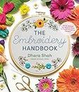 The Embroidery Handbook: All the Stitches You Need to Know to Create Gorgeous Designs