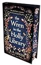 The Wren in the Holly Library: An addictive dark romantasy series inspired by Beauty and the Beast (The Oak & Holly Cycle, 1)