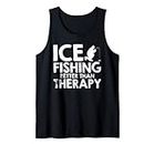 Ice Fishing Better Than Therapy Funny Ice Fishing Canotta