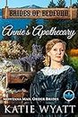 Annie’s Apothecary: Montana Mail order Brides (Brides of Bedford Series Book 7)