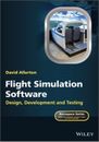 Flight Simulation Software: Design, Development and Testing (Hardback or Cased B