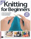 Knitting for Beginners Magazine by Future Publishing Issue 22 MASTER THE BASIC