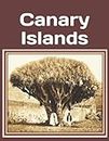 Canary Islands: An extra-large print senior reader book of highlights of classic literature about the Canary Islands – plus an introduction & coloring pages