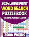 2024 Word Search Puzzle Book: Large Print Wordsearches For Adults, Teens and Seniors including 200+ Themed Puzzles and 3500+ Hidden Words (Word Search Book For Adults)