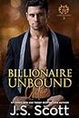 Billionaire Unbound ~ Chloe (Colorado Billionaires #3) (The Billionaire's Obsession Book 8)