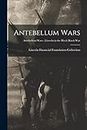 Antebellum Wars; Antebellum Wars - Lincoln in the Black Hawk War
