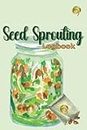 Seed Sprouting Logbook Color Version: Record Your Homegrown Sprouted Seed Experience