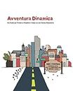 Avventura Dinamica: Una Guida per Fondare e Modellare Chiese con una Visione Missionaria (Italian Edition)