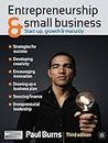 Entrepreneurship and Small Business: Start-up, Growth and Maturity: Start-Up, Growth & Maturity