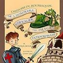 L’histoire du roi mesquin, de l’honorable chevalier et du dragon extraordinaire: (Livres illustrés) (Livres de valeur pour enfants t. 2) (French Edition)